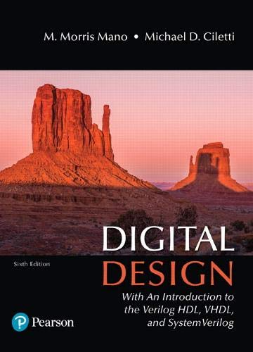 Digital Design: With an Introduction to the Verilog HDL, VHDL, and SystemVerilog