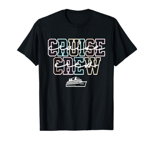 Cruise Crew Souvenir Cruise Ship Matching Family Vacation T-