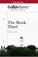 GradeSaver (TM) ClassicNotes: The Book Thief 1602592039 Book Cover