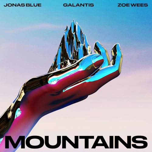 Jonas Blue, Galantis & Zoe Wees