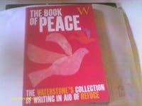 The Book of Peace: The Waterstone's collection of writing in aid of Refuge 0140291261 Book Cover