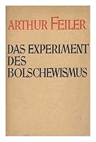 Das Experiment Des Bolschewismus / Von Arthur Feiler B003CSZA7A Book Cover