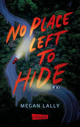 No Place Left to Hide: Intensiver Thriller ab 14 voller Spannung und Drama mit schockierenden Twists!