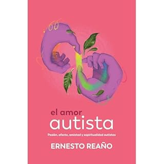 El amor autista. Audiolibro Por Ernesto Reaño arte de portada