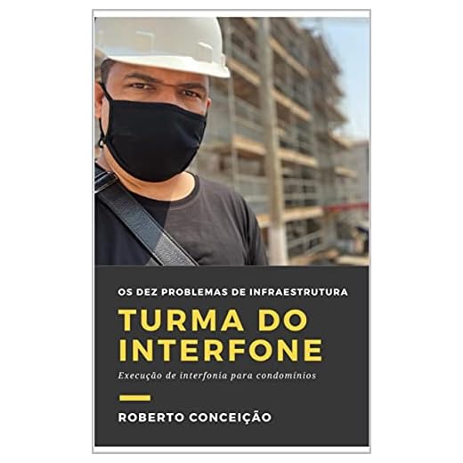 Turma do Interfone: Os Dez problemas de infraestrutura