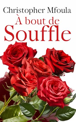 A bout de souffle : L’âme éteinte (French Edition)