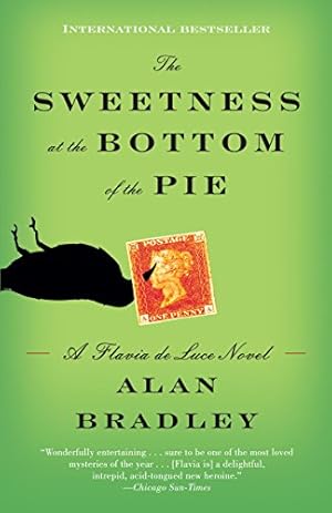 The Sweetness at the Bottom of the Pie: A Flavia de Luce Novel