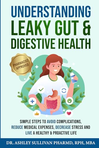 Understanding Leaky Gut & Digestive Health: Simple Steps Avoid Co...