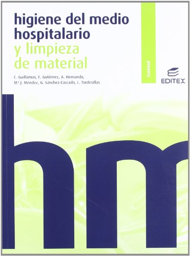 Higiene Del Medio Hospitalario Y Limpieza De Material Higiene del medio hospitalario y limpieza de material (Ciclos Formativos)