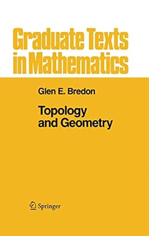 Book cover Topology and Geometry (Graduate Texts in Mathematics, 139)