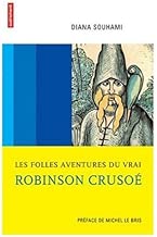 Download Les folles aventures du vrai Robinson Crusoé PDF