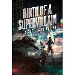 Birth of a SuperVillain Audiolibro Por Scott Spangler arte de portada