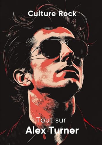 Tout sur Alex Turner