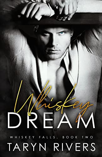 Whiskey Dream (Whiskey Falls Book 2)