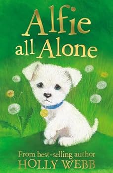 Paperback Alfie All Alone (Holly Webb Animal Stories) Book