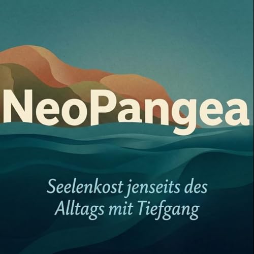NeoPangea - Seelenkost jenseits des Alltags mit Tiefgang cover art