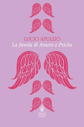 La favola di Amore e Psiche. Testo latino a fronte. Ediz. bilingue (Classici pop Newton)