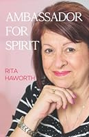 Ambassador For Spirit 1800163487 Book Cover