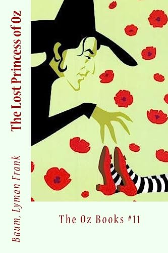 The Lost Princess of Oz: The Oz Books #11