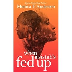 When A Sistah's FED UP Audiolibro Por Monica F. Anderson arte de portada
