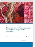 Dimensionen des Transgressiven in Friederike Mayröckers Spätwerk (Beiträge zu Literatur und Medien der Gegenwart) - Herausgeber: Uta Degner, Beate Sommerfeld 