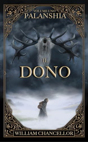 IL DONO: PALANSHIA - VOLUME UNO (Italian Edition)