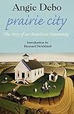 Prairie City: Story of an American Community, The