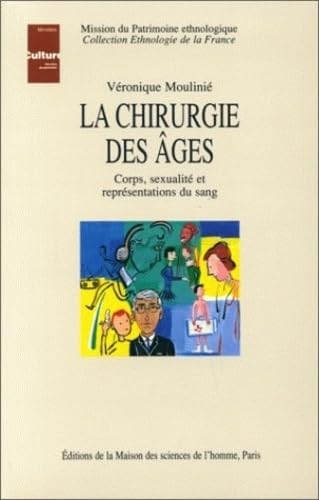 livre La chirurgie des âges. Corps, sexualité et représentations du sang
