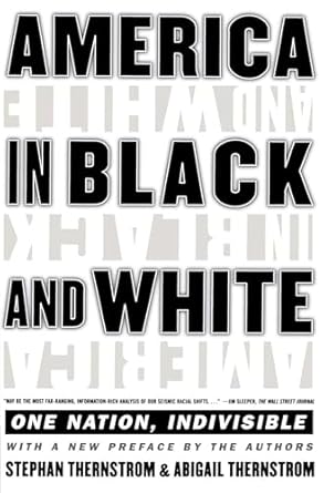 America in Black and White: One Nation, Indivisible