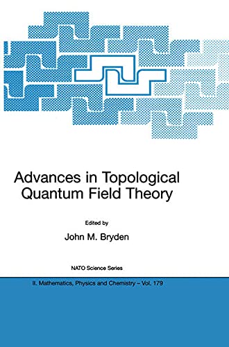 Buy Advances In Topological Quantum Field Theory Proceedings Ofthe Nato Arw On New Techniquesin Toplogical Quantum Field Theory, Kananaskis Village, Can — BookShops.in