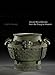 Cast for Eternity: Ancient Ritual Bronzes from the Shanghai Museum (Sterling & Francine Clark Art Institute)