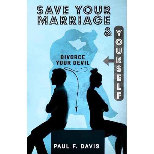 Save Your Marriage & Yourself Audiolibro Por Paul F. Davis arte de portada