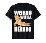 Weirdo With A Beardo Bearded Dragon Enthusiast Reptile T-Shirt