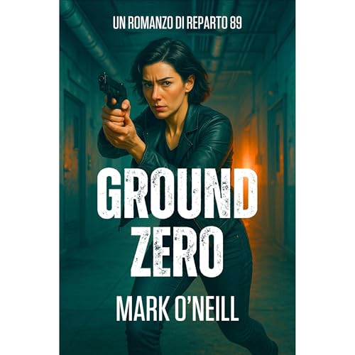 Ground Zero Audiolibro Por Mark O'Neill arte de portada