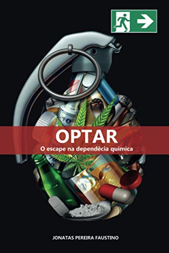 Optar: o escape na depêndencia química