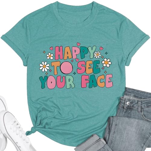Teacher Shirts for Women Happy to See Your Face...
