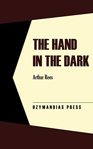The Hand in the Dark eBook : Arthur Rees: Amazon.in: Kindle Store