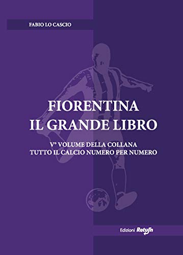 Fiorentina il Grande Libro