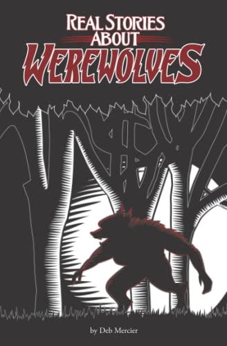 Real Stories About Werewolves