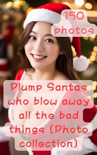 Plump Santas who blow away all the bad things [Photo collection]