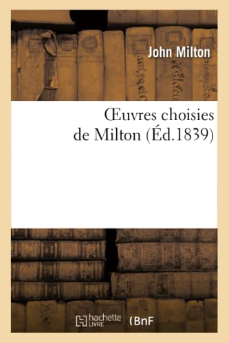 Oeuvres Choisies de Milton (Litterature) (French Edition)