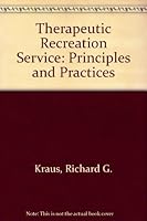Therapeutic recreation service: Principles and practices 0697110265 Book Cover