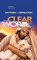 The Clear Word for Kids Bible: A Simplified paraphrase of Matthew to Revelation 0812705831 Book Cover