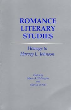 Romance literary studies: Homage to Harvey L. Johnson (Studia humanitatis)