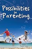 Possibilities in Parenting