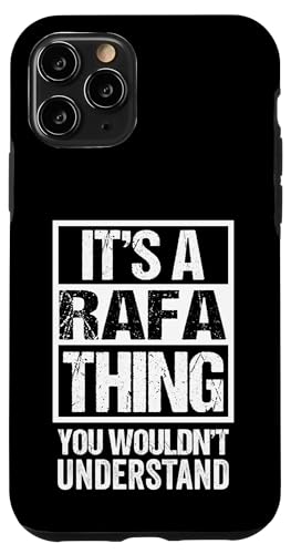 Carcasa para iPhone 11 Pro It's A Rafa Thing You Wouldn't Understand First Name