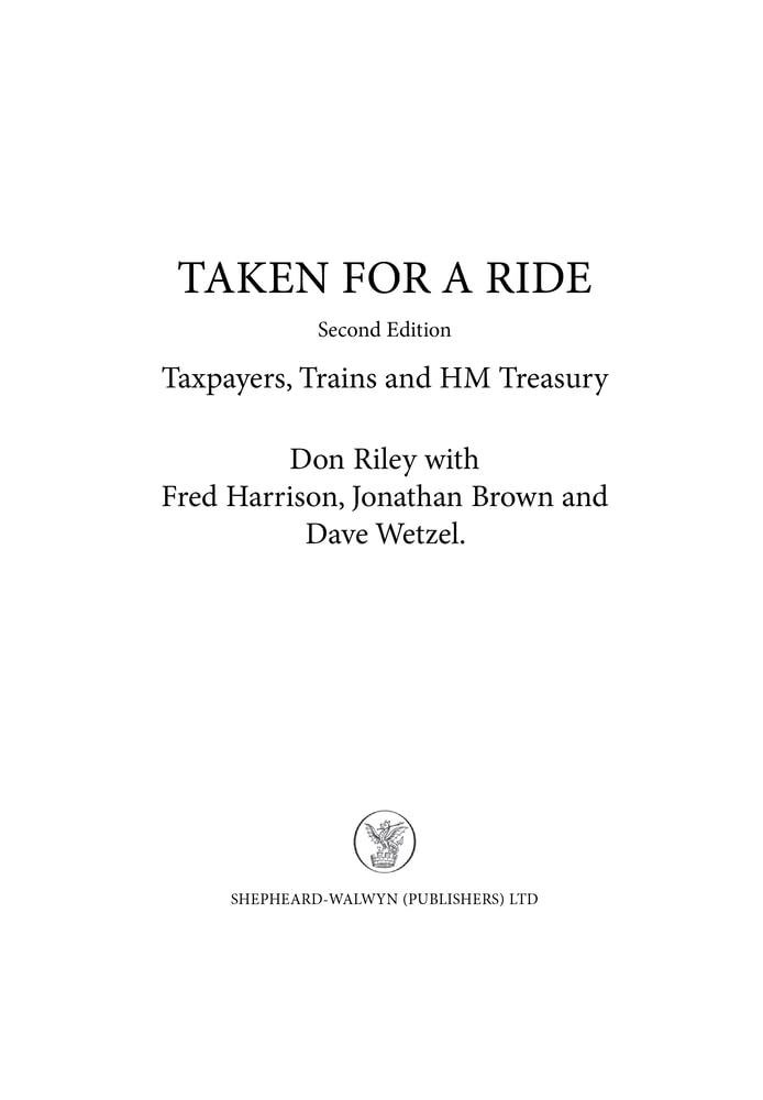 Taken for a Ride: Taxpayers, Trains and Hm Treasury
