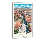 BFTIUTG Trujillo City - Póster de viaje en lienzo para decoración de pared, pinturas para sala de estar, dormitorio, decoración de 30 x 45 cm