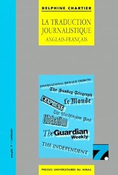 Paperback La traduction journalistique anglais français/français anglais [French] Book