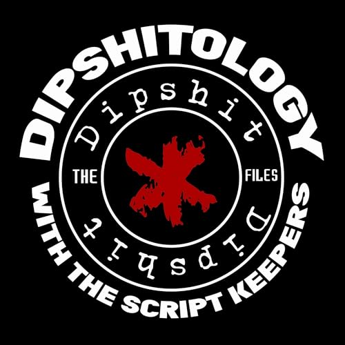 SKATCAST | THE DIPSH*T FILES | Episode 160 - Dipsh*tology: Propaganda